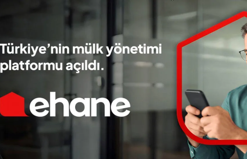 Ehane.com, Mülk Yönetimi Alanında Türkiye’de Bir İlki Gerçekleştirmek İçin Yayında